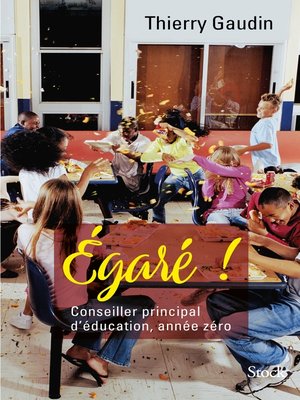 cover image of Égaré ! Conseiller principal d'éducation, année zéro